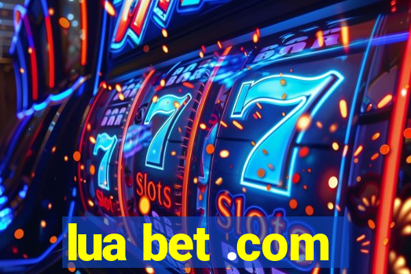 lua bet .com